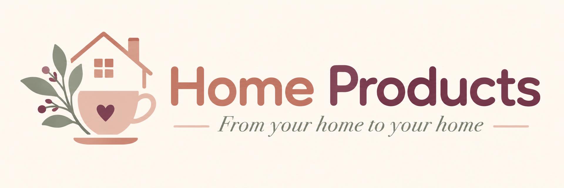 Home Products — From your home to your home